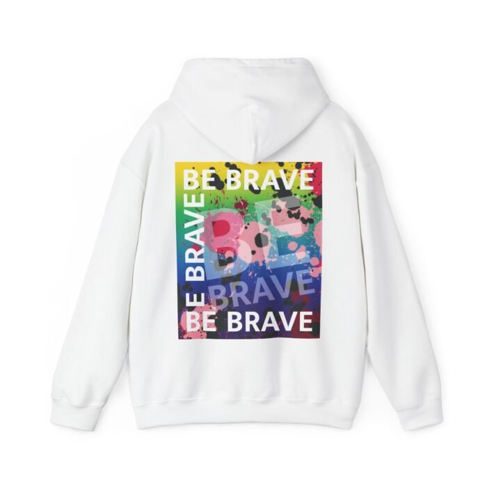 Be Brave Hooded Sweatshirt No2 - Image 3