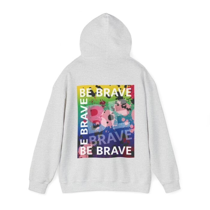 Be Brave Hooded Sweatshirt No2 - Image 6