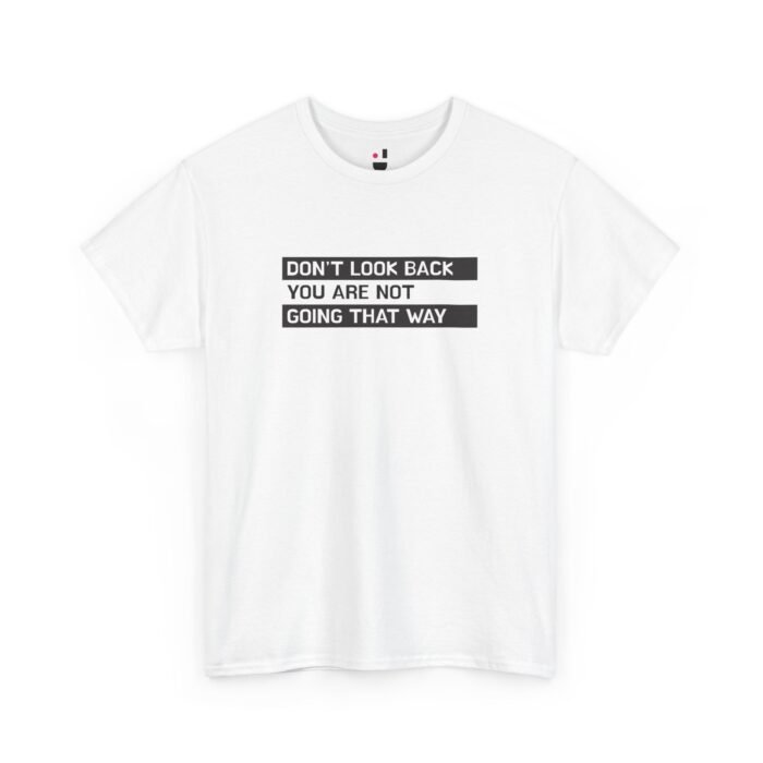 'Don't Look Back' T-Shirt